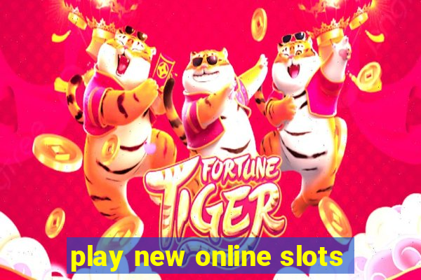 play new online slots