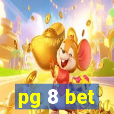 pg 8 bet