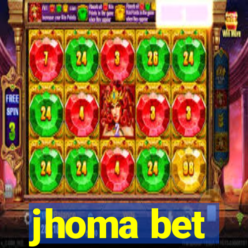 jhoma bet