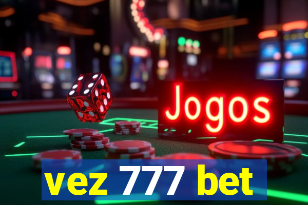 vez 777 bet