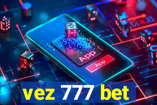 vez 777 bet