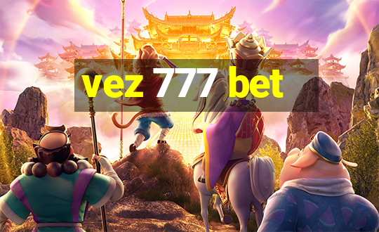 vez 777 bet