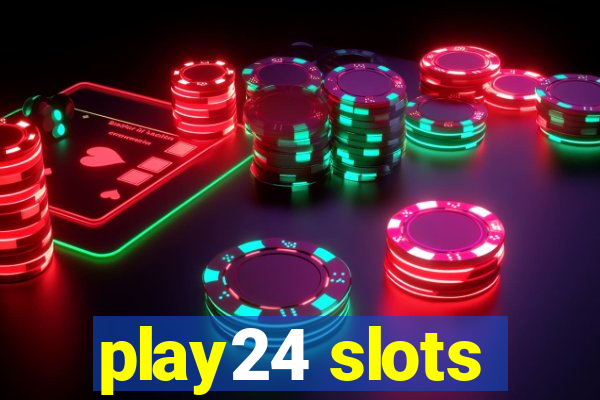 play24 slots