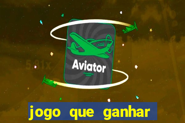 jogo que ganhar dinheiro online