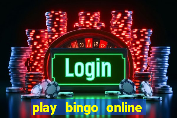 play bingo online for free for fun