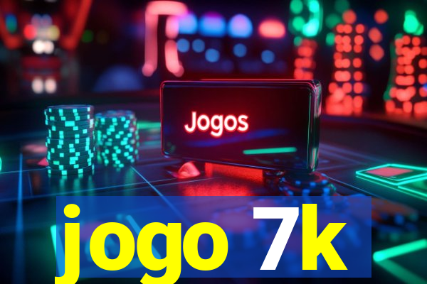 jogo 7k