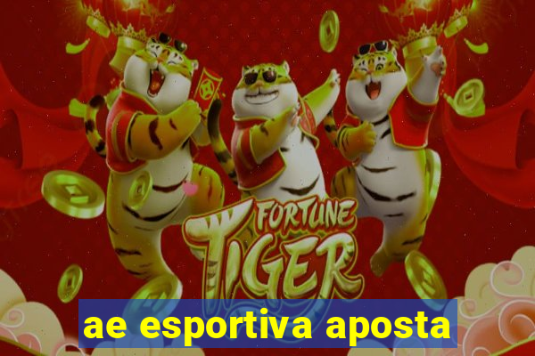 ae esportiva aposta