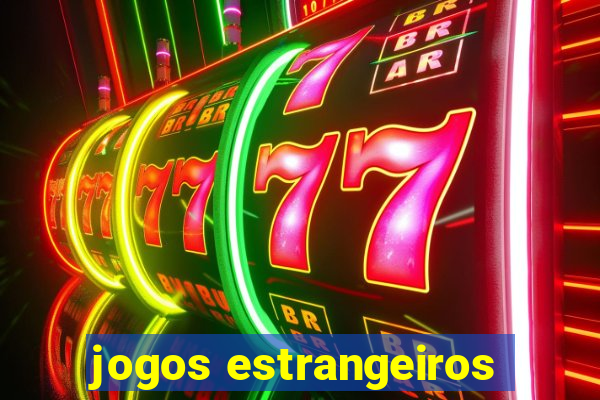 jogos estrangeiros