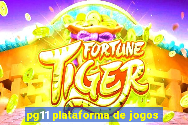 pg11 plataforma de jogos