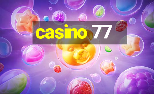 casino 77