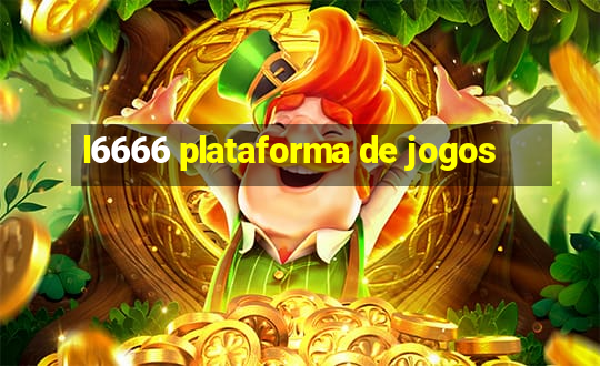 l6666 plataforma de jogos