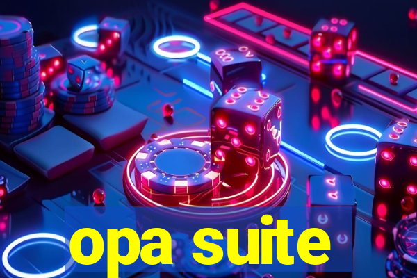 opa suite