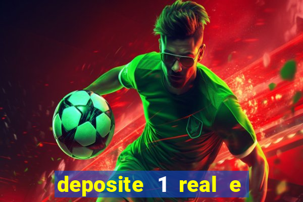 deposite 1 real e ganhe 20