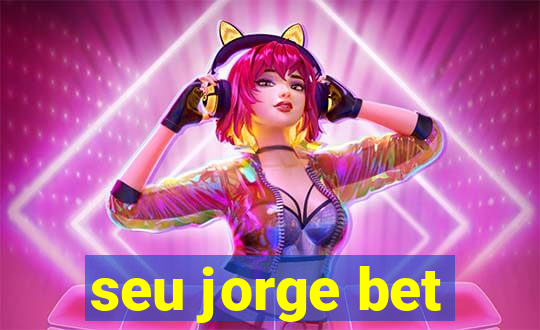 seu jorge bet