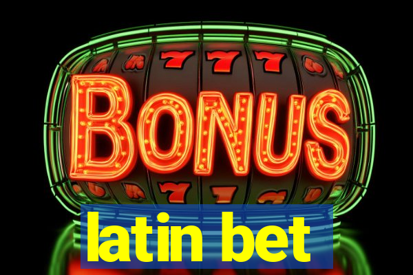 latin bet