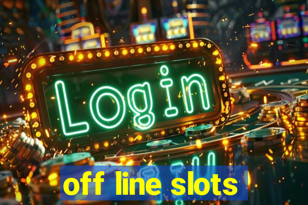 off line slots