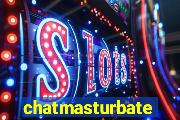 chatmasturbate