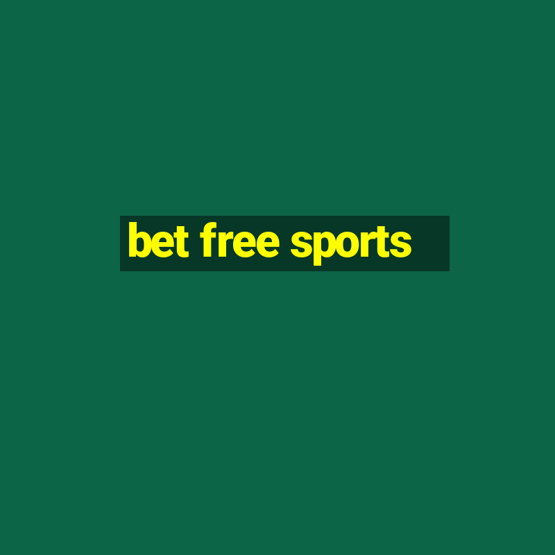 bet free sports