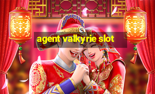 agent valkyrie slot