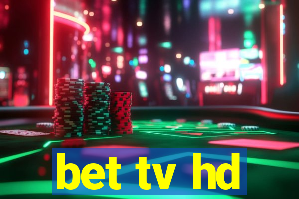 bet tv hd