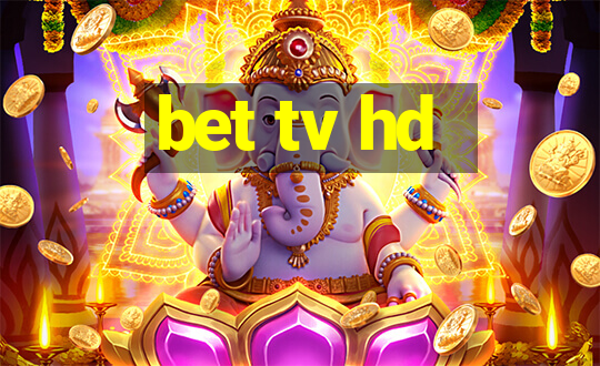 bet tv hd