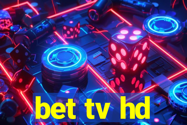 bet tv hd