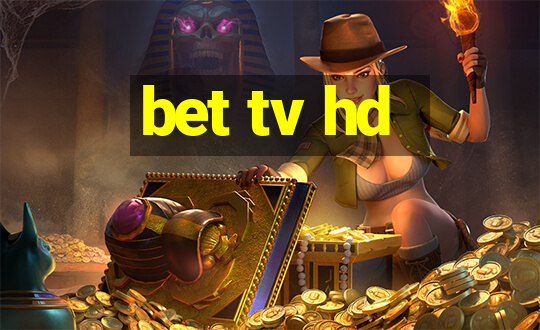 bet tv hd