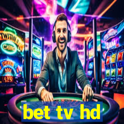 bet tv hd