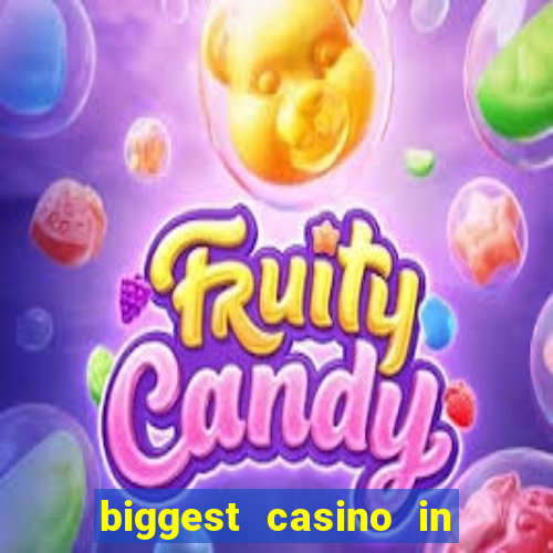 biggest casino in the usa