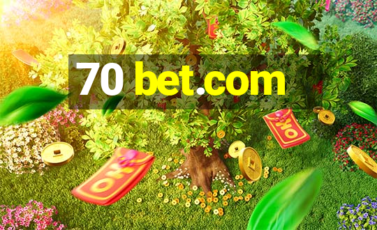 70 bet.com