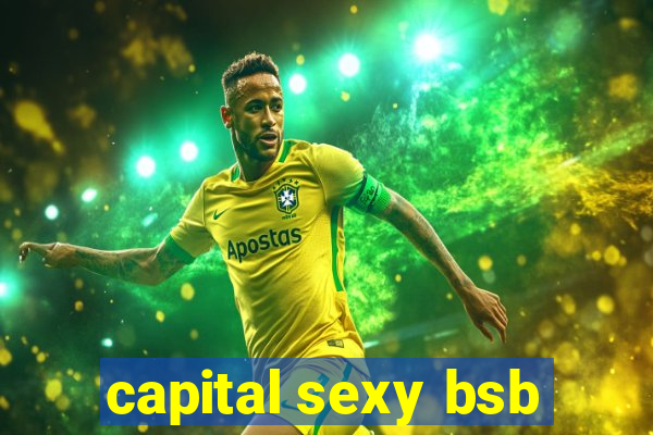 capital sexy bsb