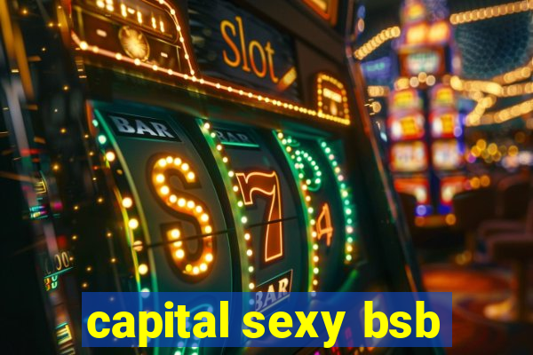 capital sexy bsb