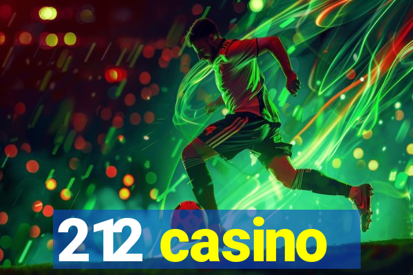 212 casino