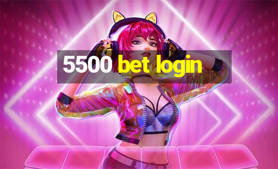 5500 bet login