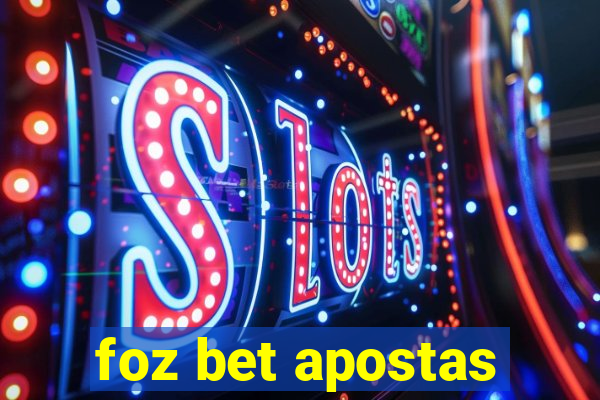 foz bet apostas