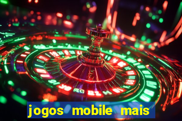 jogos mobile mais jogados no brasil