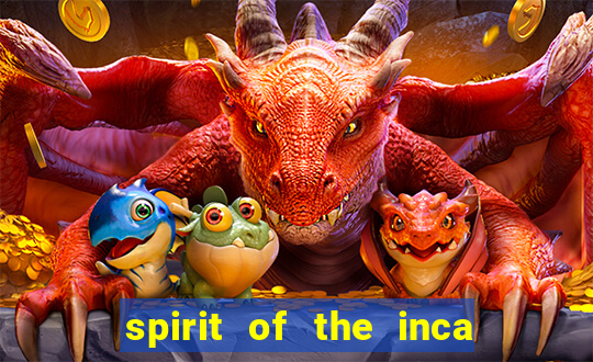 spirit of the inca slot free play