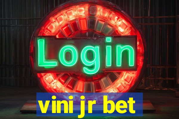 vini jr bet