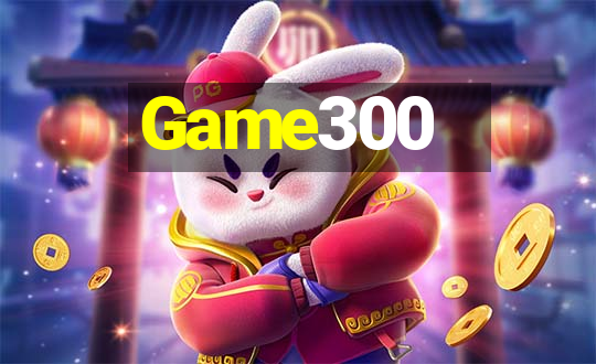 Game300