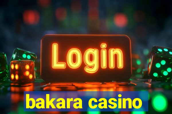 bakara casino