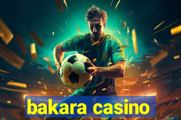 bakara casino