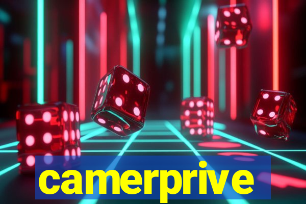 camerprive