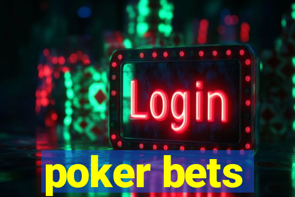 poker bets