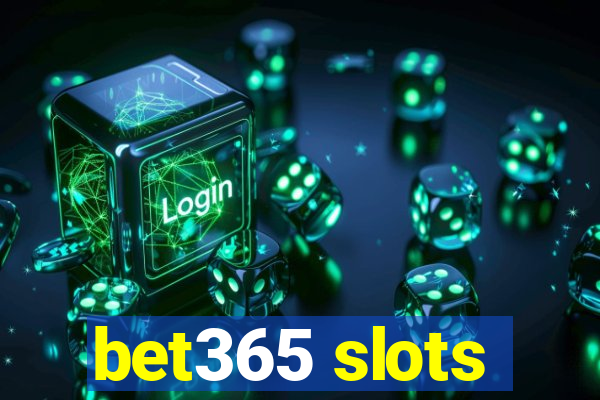 bet365 slots