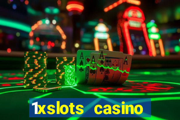 1xslots casino бездепозитный бонус за регистрацию