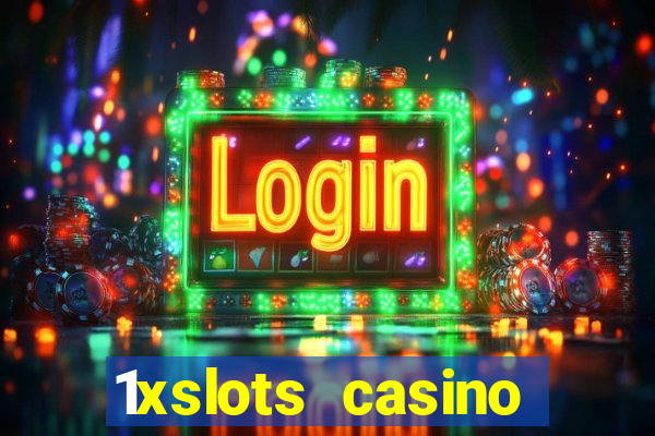 1xslots casino бездепозитный бонус за регистрацию