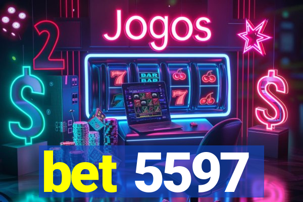 bet 5597