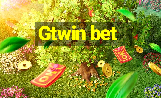 Gtwin bet