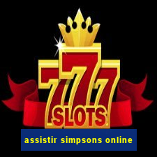 assistir simpsons online