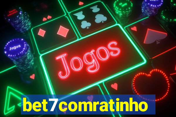 bet7comratinho